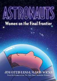 Astronauts : Women on the Final Frontier