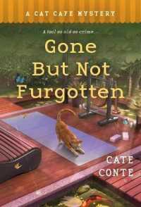 Gone but Not Furgotten : A Cat Cafe Mystery (Cat Cafe Mystery)