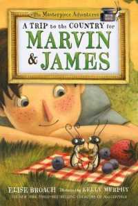 A Trip to the Country for Marvin & James : The Masterpiece Adventures, Book Five (Masterpiece Adventures)
