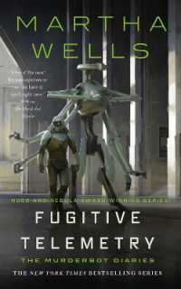 マーサ・ウェルズ『逃亡テレメトリー　マーダーボット・ダイアリー』（原書）<br>Fugitive Telemetry (Murderbot Diaries, 6)