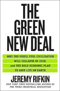 『グローバル・グリーン・ニューディール』（原書）<br>The Green New Deal : Why the Fossil Fuel Civilization Will Collapse by 2028, and the Bold Economic Plan to Save Life on Earth