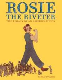 Rosie the Riveter : The Legacy of an American Icon -- Hardback (English Language Edition)