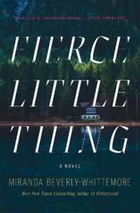 Fierce Little Thing : A Novel