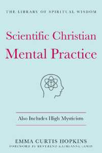 Scientific Christian Mental Practice: Also Includes High Mysticism : (The Library of Spiritual Wisdom) (The Library of Spiritual Wisdom)