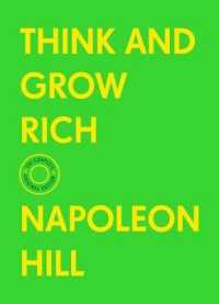 Think and Grow Rich : The Complete Original Edition (with Bonus Material) (Basics of Success)