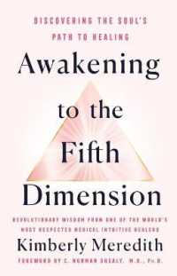 Awakening to the Fifth Dimension : Discovering the Soul's Path to Healing