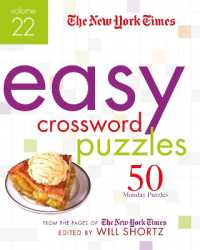 The New York Times Easy Crossword Puzzles Volume 22 : 50 Monday Puzzles from the Pages of the New York Times