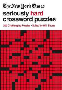 The New York Times Seriously Hard Crossword Puzzles : 200 Challenging Puzzles