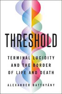 Threshold : Terminal Lucidity and the Border of Life and Death -- Hardback (English Language Edition)