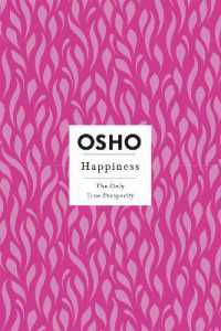 Happiness : The Only True Prosperity (Osho Insights for a New Way of Living)
