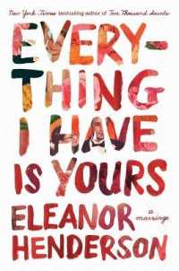 Everything I Have Is Yours : A Marriage
