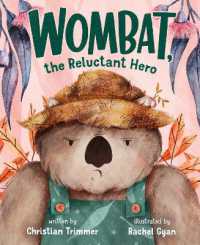 Wombat, the Reluctant Hero