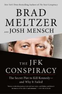 The JFK Conspiracy : The Secret Plot to Kill Kennedy--And Why It Failed