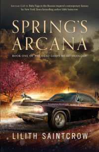 Spring's Arcana (The Dead God's Heart)