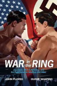 War in the Ring : Joe Louis, Max Schmeling, and the Fight between America and Hitler