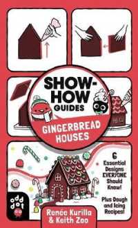 Show-How Guides: Gingerbread Houses : 6 Essential Designs Everyone Should Know! Plus Dough and Icing Recipes! (Show-how Guides)