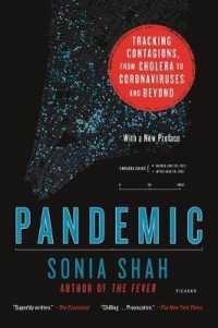 Pandemic : Tracking Contagions, from Cholera to Coronaviruses and Beyond