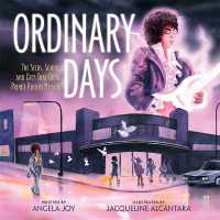 Ordinary Days : The Seeds, Sound, and City That Grew Prince Rogers Nelson
