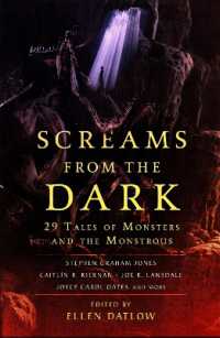 Screams from the Dark : 29 Tales of Monsters and the Monstrous