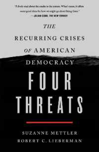 Four Threats : The Recurring Crises of American Democracy