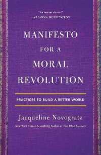 Manifesto for a Moral Revolution : Practices to Build a Better World