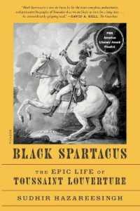 Black Spartacus : The Epic Life of Toussaint Louverture