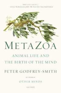 Metazoa : Animal Life and the Birth of the Mind