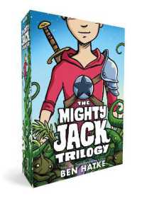 The Mighty Jack Trilogy Boxed Set: Mighty Jack, Mighty Jack and the Goblin King, Mighty Jack and Zita the Spacegirl (Mighty Jack)