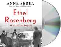 Ethel Rosenberg : An American Tragedy （Unabridged）