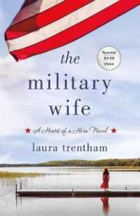 The Military Wife : A Heart of a Hero Novel (Heart of a Hero)