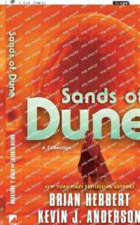 Sands of Dune : Novellas from the Worlds of Dune (Dune)