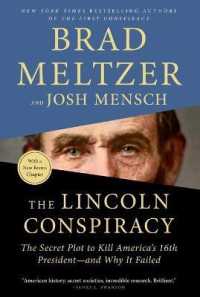 The Lincoln Conspiracy : The Secret Plot to Kill America's 16th President--And Why It Failed