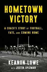 Hometown Victory : A Coach's Story of Football, Fate, and Coming Home