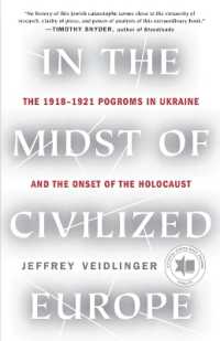 In the Midst of Civilized Europe : The 19181921 Pogroms in Ukraine and the Onset of the Holocaust -- Paperback (English Language Edition)