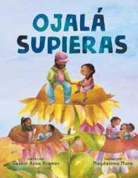Ojalá Supieras / I Wish You Knew (Spanish Edition)