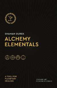 Alchemy Elementals: A Tool for Planetary Healing : Deck and Guidebook