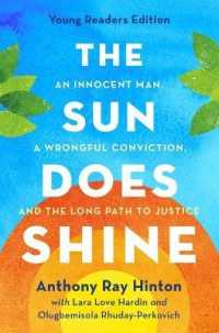 The Sun Does Shine : An Innocent Man, a Wrongful Conviction, and the Long Path to Justice （Young Readers）