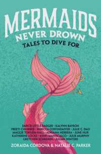 Mermaids Never Drown : Tales to Dive for (Untold Legends)