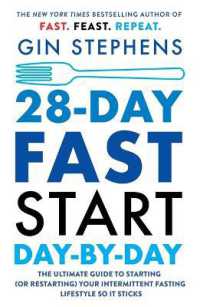 28-Day FAST Start Day-by-Day : The Ultimate Guide to Starting (or Restarting) Your Intermittent Fasting Lifestyle So It Sticks