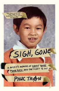 Sigh, Gone : A Misfit's Memoir of Great Books, Punk Rock, and the Fight to Fit in
