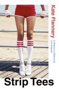 Strip Tees : A Memoir of Millennial Los Angeles