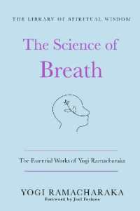 The Science of Breath: the Essential Works of Yogi Ramacharaka : (The Library of Spiritual Wisdom) (The Library of Spiritual Wisdom)