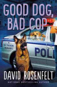 Good Dog, Bad Cop : A K Team Novel (K Team Novels)