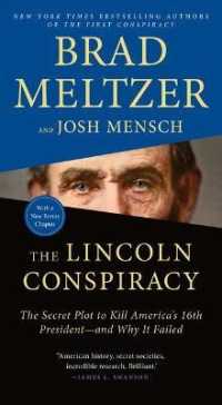 The Lincoln Conspiracy : The Secret Plot to Kill America's 16th President--And Why It Failed