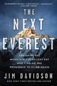 The Next Everest : Surviving the Mountain's Deadliest Day and Finding the Resilience to Climb Again