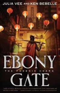 Ebony Gate : The Phoenix Hoard