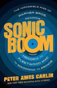 Sonic Boom : The Impossible Rise of Warner Bros. Records, from Hendrix to Fleetwood Mac to Madonna to Prince