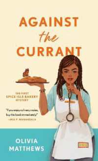 Against the Currant : A Spice Isle Bakery Mystery (A Spice Isle Bakery Mystery)