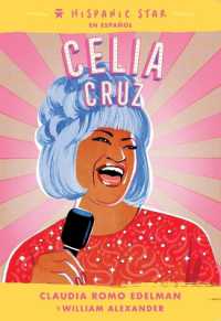 Hispanic Star En Español: Celia Cruz (Hispanic Star)