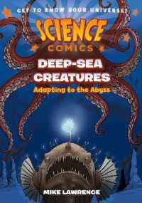 Science Comics: Deep-Sea Creatures : Adapting to the Abyss